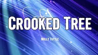 Molly Tuttle - Crooked Tree (Lyrics)
