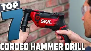 7 Corded Hammer Drills That Deliver Maximum Power