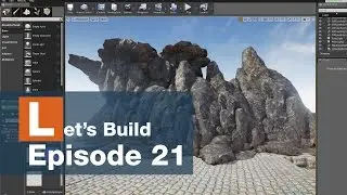 Let's Build S2E21 - Export Low Poly Cliff to UE4