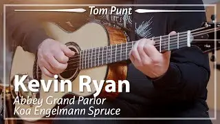 Kevin Ryan Abbey Grand Parlor Koa Engelmann Spruce played by Tom Punt | Demo