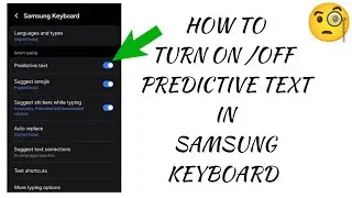 How To "Turn On/Off Predictive Text In Samsung Keyboard" || Tech Issues Solutions