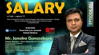SALARY - University e-Code Capture VI - Mr. Janaka Gunasekara - 2025.08.19