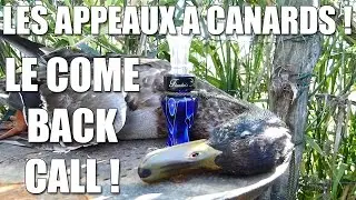 Les Appeaux &agrave; Canards (3/4) : Le Come Back Call ! - Marius Chasse