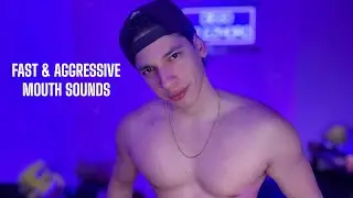 ASMR 🫦Fast and Aggressive MOUTH SOUNDS