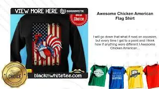 Awesome Chicken American Flag Shirt