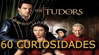 60 😱 CURIOSIDADES SOBRE 😲 LOS TUDOR #243  | Detrasdelguion