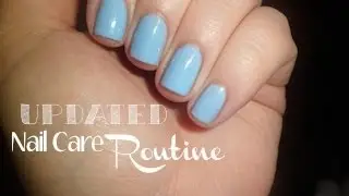 Updated Nail Care Routine