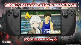 Blue Protocol SR (CBT SEA): Steam Deck Windows OS - Last 8 Days