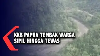 KKB Papua Tembak Warga Sipil Hingga Tewas