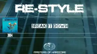 Re-Style - Break It Down