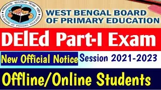 DElEd Part-I Exam New Official Notice Session 2021-2023. Offline/Online Students