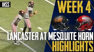 Lancaster Triumphs in District of Doom Opener vs Mesquite Horn | High School Football Highlights