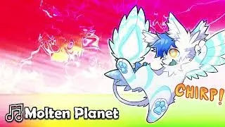 🎵Molten Planet