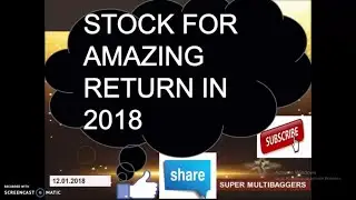 Multibagger stocks 2018 India - for best return