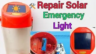 How To Repair Solar Emergency Light | Solar Emergency Light Repair  @TechnoTopics