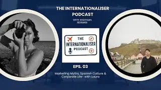 Marketing Myths, Spanish Culture & Corporate Life- with Laura
