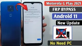 Motorola Moto G Play 2021 FRP Bypass Android 11 Without PC || Moto G Play 2021 Google Account Unlock
