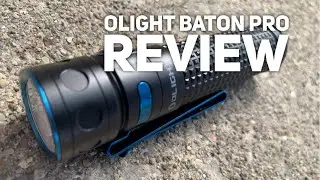 Olight Baton Pro Review