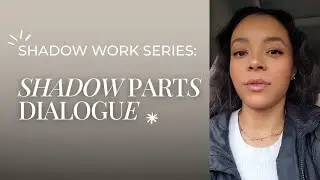 Shadow Work: Practice shadow parts dialogue 