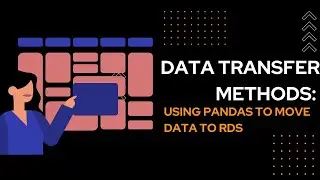 Data Transfer Methods: Using Pandas to Move Data from Your Server to RDS on AWS