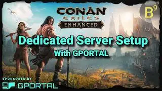 Conan Exiles Enhanced GPORTAL Dedicated Server Setup