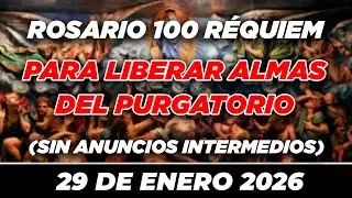 100 REQUIEM PARA LIBERAR ALMAS DEL PURGATORIO EN DIVINA VOLUNTAD 🙏✝ PODEROSO 🙏✝ 29 DE ENERO