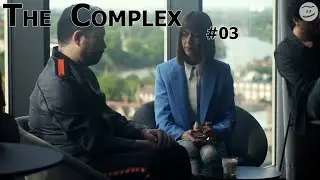 Let's Watch: The Complex #3 - Aufdeckung der Verschw&ouml;rung / Die Angreifer