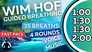WIM HOF Guided Breathing Meditation - 35 Breaths 4 Rounds Fast Pace | Up to 2min