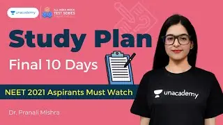 Study Plan - Final 10 Days | NEET Preparation | Dr. Pranali Mishra