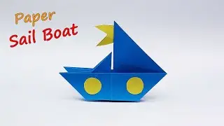 How to Make a Paper Sailboat Easy - Origami Sailboat