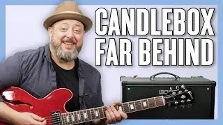 Candlebox Far Behind Guitar Lesson + Tutorial