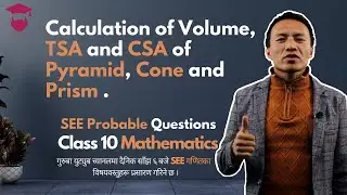 Volume, TSA and CSA of Pyramid, Cone and Prism ||  Mensuration || Class 10 Maths Chapter 7