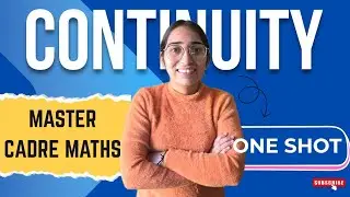 Continuity  | Complete Concept & Examples | Master Cadre Maths #Lecture 24