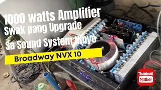 Eto ang the Perfect pang Upgrade sa Sound System Ninyo -Broadway Nvx 10 -Master Dryx Vlogs