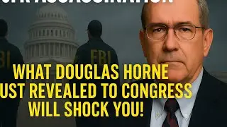 JFK Assassination EXPOSED: What Douglas Horne Just Revealed to Congress Will Shock You!