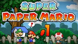 Super Paper Mario - First Blind Playthrough, Part 1: Leave The Room