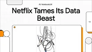 Netflix Tames Its Data Beast