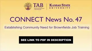 CONNECT News No. 47 - Establishing Community Need for Brownfields Job Training
