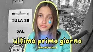 il mio ultimo primo giorno di liceo | vlog #backtoschool