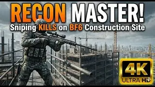 MASTRO DELLA RICOGNIZIONE! Cecchinaggio UCCISIONI nel cantiere di BF6