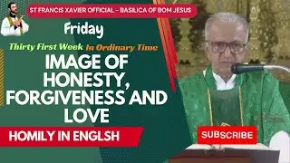 Image Of Honesty, Forgiveness And Love 🙏Homily in English🙏 7 Novembr 2025 #faith#basilicaofbomjesus