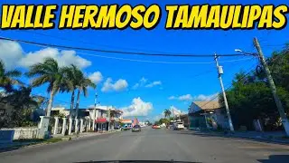 Acompáñame a dar una vuelta por Valle Hermoso Tamaulipas 🇲🇽 #3 