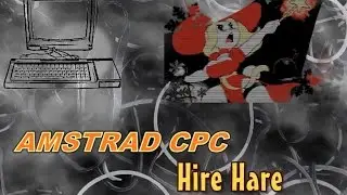 Amstrad CPC new game -=Hire  Hare=-