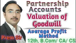 #2 Valuation of Goodwill - Average Profit Method