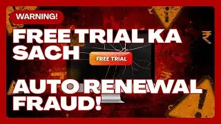 Free Trial ka Sach &mdash; Auto Renewal ka Hidden Fraud! | Beware of Subscription Traps 2025