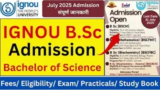 IGNOU B.Sc Admission July 2025 | IGNOU BSc Practical Details | IGNOU BSC Admission 2025 | BSc Course
