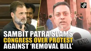 Sambit Patra condemns oppn&rsquo;s &lsquo;misbehave&rsquo; in Lok Sabha over bill for removal of PM, CM, Minister