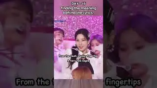 IZ*ONE - SECRET STORY OF THE SWAN (DAY 15 FINDING MEANING BEHIND GOOD LYRICS)