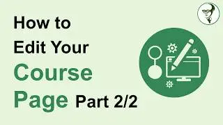 How to Edit your Course Page on the E-learning Platfrorm Part 2