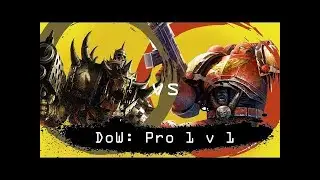 Dawn of War  Pro 1 v 1 Orks vs Space Marines